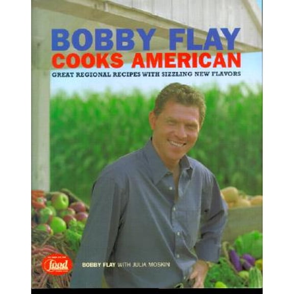 Pre-Owned Bobby Flay Cooks American : Great Regional Recipes With Sizzling New Flavors (Hardcover)