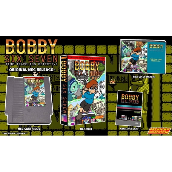 Bobby Six Seven Time-Traveling Detective ORIGINAL NES EDITION PREMIUM EDITION GAMES