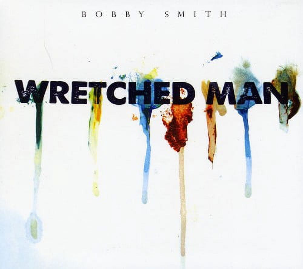 Bobby Smith - Wretched Man - Music & Performance - CD