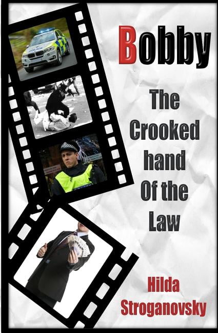 Bobby: The Crooked Hand of the Law (Paperback)
