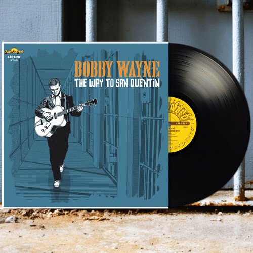 Bobby Wayne - The Way to San Quentin - Music & Performance - Vinyl