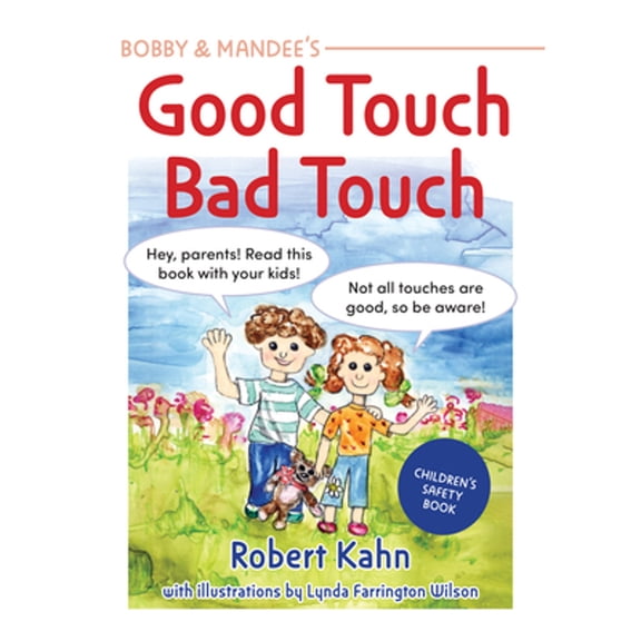 Children's Safety Bobby and Mandee's Good Touch, Bad Touch, Revised Edition: Children's Safety Book, (Paperback)