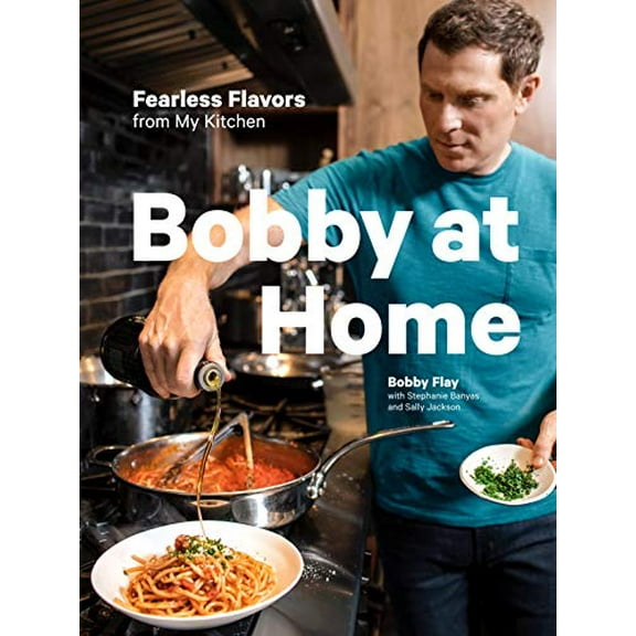 Pre-Owned Bobby at Home: Fearless Flavors from My Kitchen: A Cookbook (Hardcover) 0385345917 9780385345910