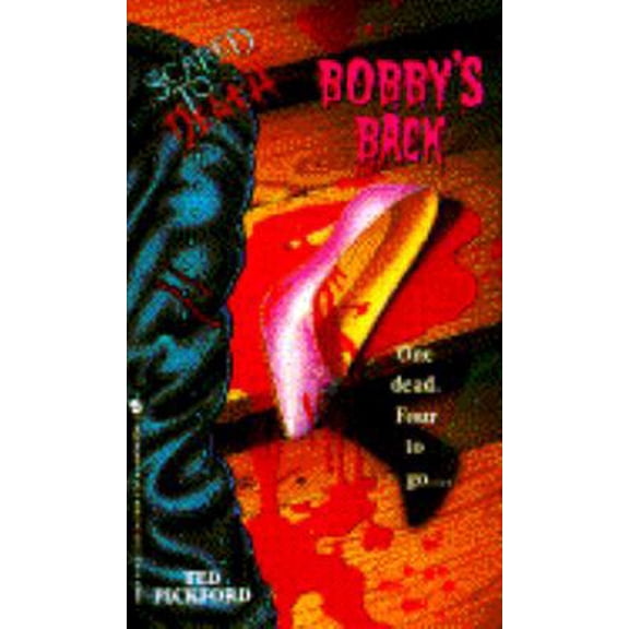 Pre-Owned BOBBY'S BACK (Scared to Death) (Unknown) 0553560964 9780553560961