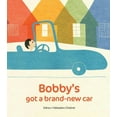 thumbnail image 1 of Bobby's Got a Brand-New Car (Hardcover), 1 of 1