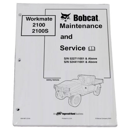 Bobcat 2100 Utility Vehicles Workshop Repair Service Manual & Operation Maintenance Manual - Part Number # 6989610 & 6989609