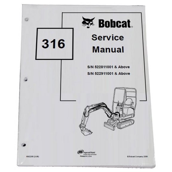 Bobcat 316 Compact Excavator Workshop Repair  Service Manual - Part Number # 6902285