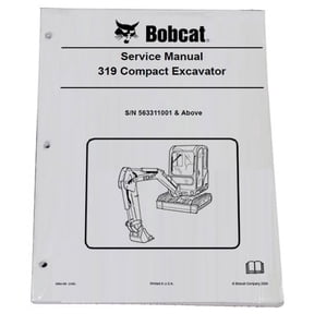 Bobcat 319 Compact Excavator Workshop Repair Service Manual - Part Number # 6904188
