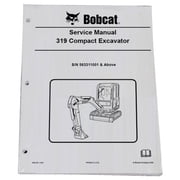 Bobcat 319 Compact Excavator Workshop Repair Service Manual - Part Number # 6904188