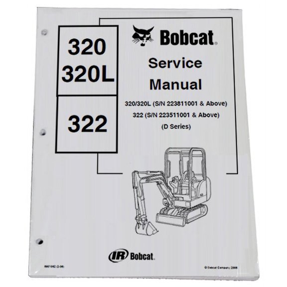 Bobcat 320, 320L, 322 Compact Excavator Workshop Repair  Service Manual - Part Number # 6901062