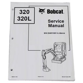 Bobcat 320, 320L Compact Excavator Workshop Repair Service Manual - Part Number # 6903818