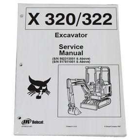 Bobcat 320, 322 Compact Excavator Workshop Repair Service Manual - Part Number # 6724910