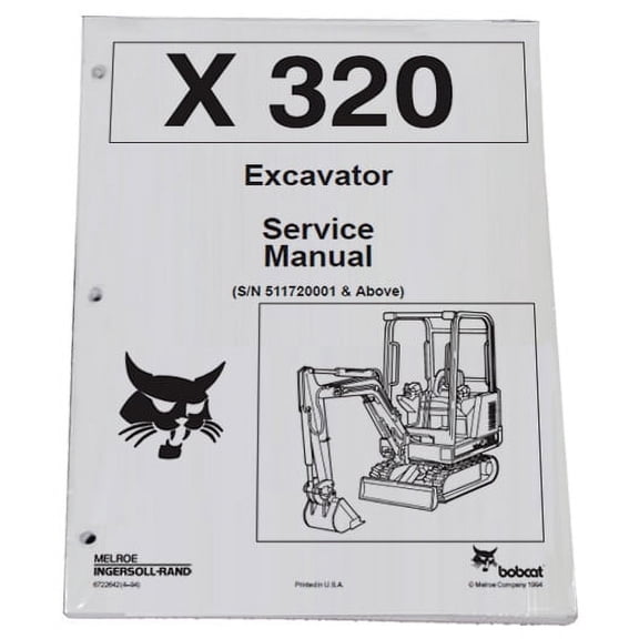 Bobcat 320 Compact Excavator Workshop Repair  Service Manual - Part Number # 6722642