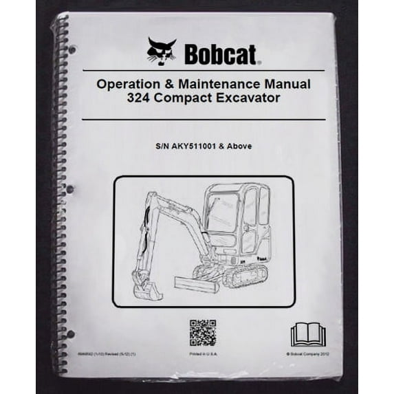 Bobcat 324 Excavator Operator's Owners Operation & Maintenance Manual - Part Number # 6989592