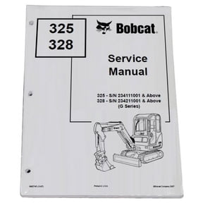 Bobcat 325, 328 Compact Excavator Workshop Repair Service Manual & Operation Maintenance Manual - Part Number # 6900363 & 6900326