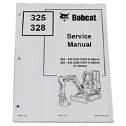Bobcat 325, 328 Compact Excavator Workshop Repair Service Manual - Part Number # 6986940