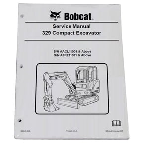 Bobcat 329 Compact Excavator Workshop Repair Service Manual & Operation Maintenance Manual - Part Number # 6903711 & 6903710