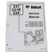 Bobcat 331, 331E, 334 Compact Excavator Workshop Repair Service Manual - Part Number # 6986943