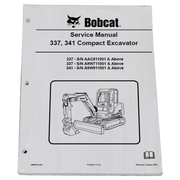 Bobcat 337, 341 Compact Excavator Workshop Repair  Service Manual & Operation Maintenance Manual - Part Number # 6901824 & 6901823