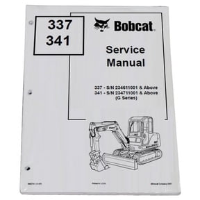 Bobcat 337, 341 Compact Excavator Workshop Repair Service Manual - Part Number # 6902741