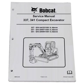 Bobcat 337, 341 Compact Excavator Workshop Repair Service Manual - Part Number # 6986746