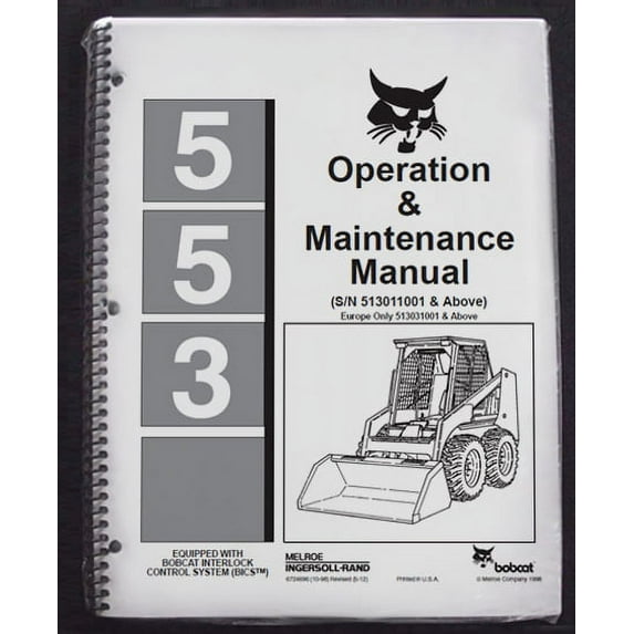 Bobcat 553 Skid Steer Operator's Owners Operation & Maintenance Manual - Part Number # 6724696