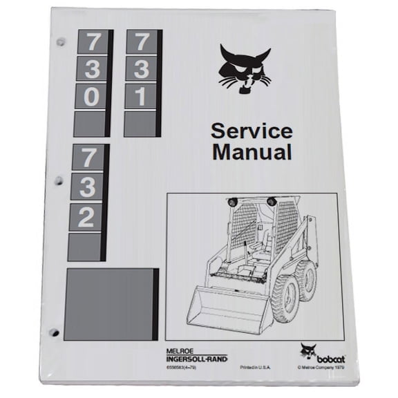 Bobcat 730, 731, 732 Skid Steer Loader Workshop Repair Service Manual - Part Number # 6556583