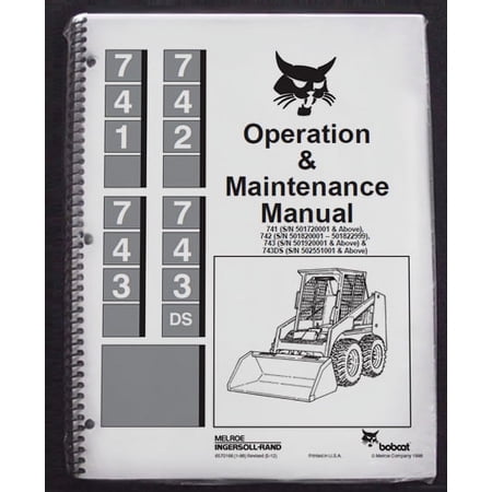 Bobcat 741 742 743 Skid Steer Operator's Owners Operation & Maintenance Manual - Part Number # 6570166
