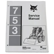 Bobcat 753 Skid Steer Workshop Repair Service Manual - Part Number # 6720326