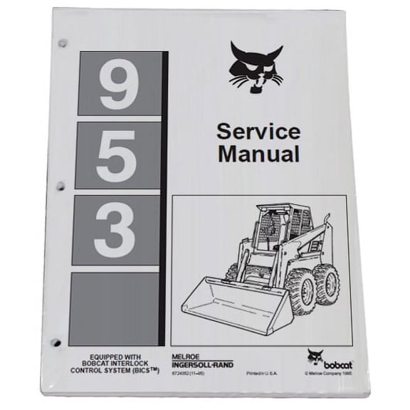 Bobcat 953 Skid Steer Workshop Repair  Service Manual - Part Number # 6724352