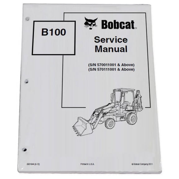 Bobcat B100 Loader Backhoe Workshop Repair  Service Manual - Part Number # 6901844