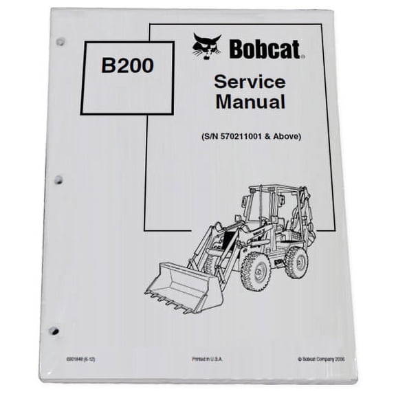 Bobcat B200 Loader Backhoe Workshop Repair  Service Manual - Part Number # 6901848
