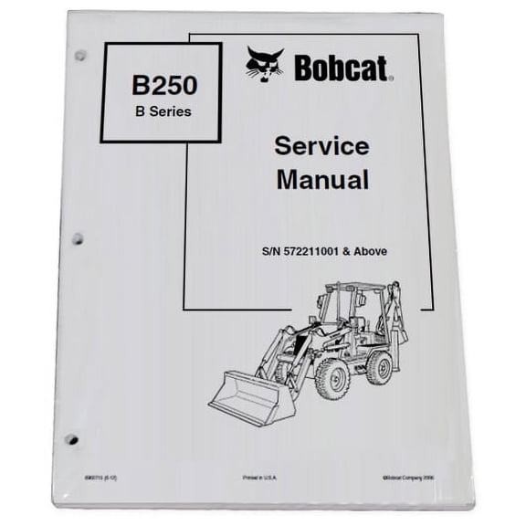 Bobcat B250 B Series Loader Backhoe Workshop Repair  Service Manual - Part Number # 6902715