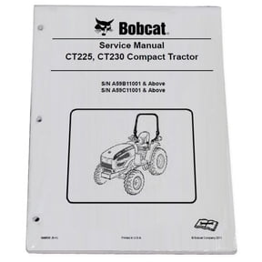 Bobcat CT225 CT230 Compact Tractor Workshop Repair Service Manual - Part Number # 6986526