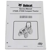 Bobcat CT225 CT230 Compact Tractor Workshop Repair Service Manual - Part Number # 6986526