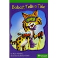 thumbnail image 1 of Pre-Owned Bobcat Tells a Tale, Advanced Reader Grade 1: Harcourt School Publishers Storytown (Rdg Prgm 08/09/10 Wt) (Paperback) 0153513128 9780153513121, 1 of 1