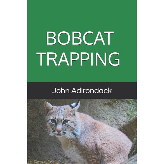 Bobcat Trapping, (Paperback)