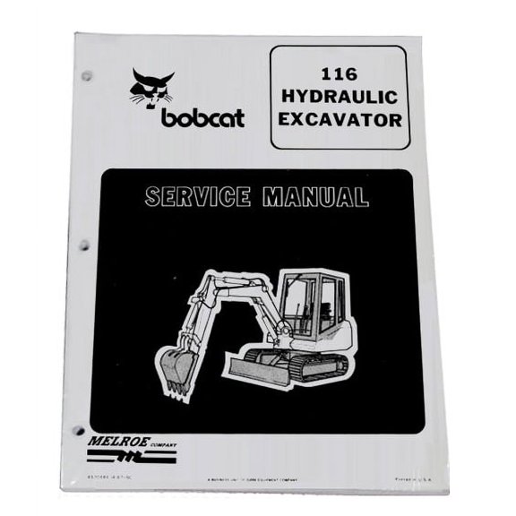 Bobcat X116 Compact Excavator Workshop Repair  Service Manual - Part Number # 6570484