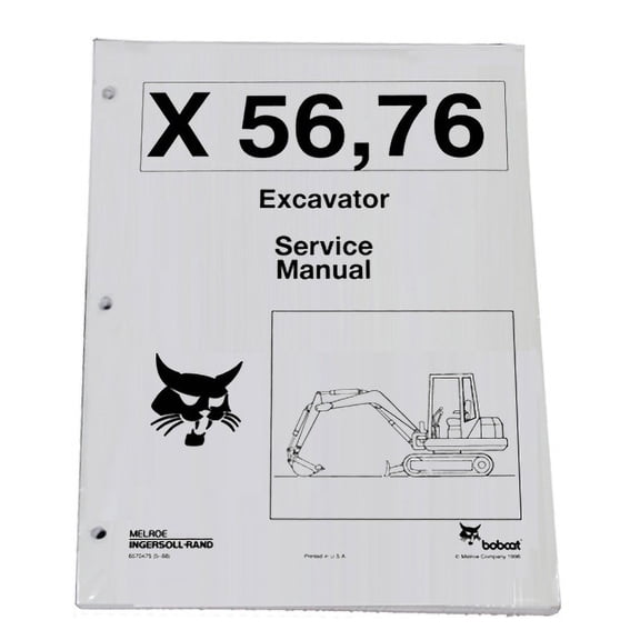 Bobcat X56, X76 Compact Excavator Workshop Repair  Service Manual - Part Number # 6570475