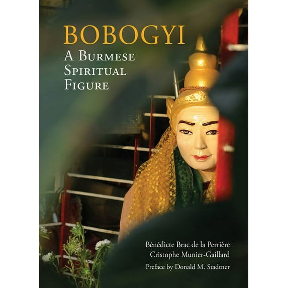 Bobogyi : A Burmese Spiritual Figure (Hardcover)