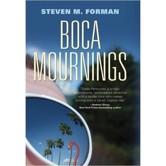 Pre-Owned Boca Mournings (Hardcover) 0765319888 9780765319883