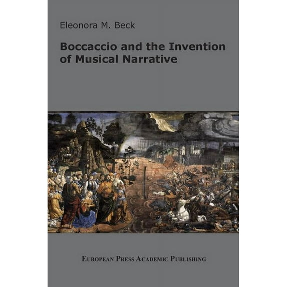 Boccaccio and the Invention of Musical Narrative (Paperback)