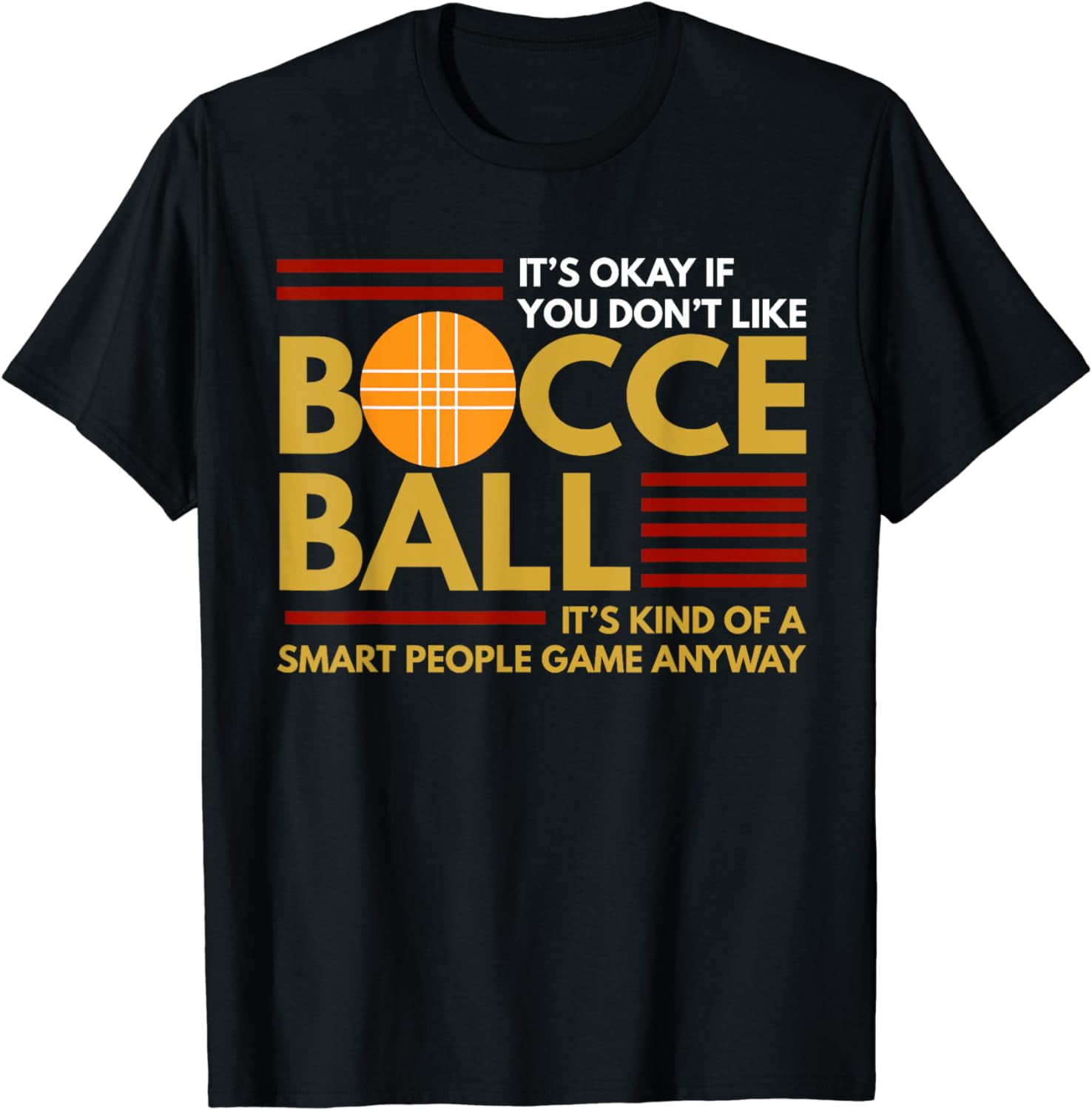 Bocce Ball TShirt Funny Smart People TShirt