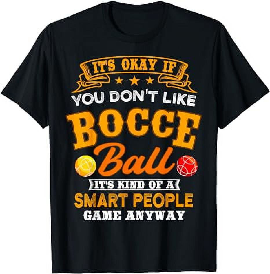 Bocce Player Boccie Fan Game Ball Sport Team Bocci Lover T-Shirt ...