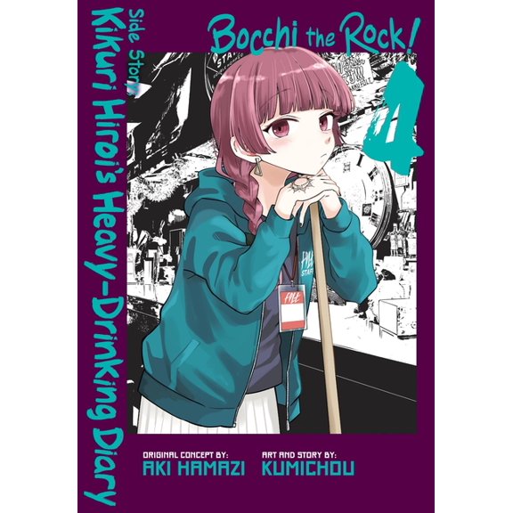 Bocchi the Rock! Side Story: Kikuri Hiro Bocchi the Rock! Side Story: Kikuri Hiroi's Heavy-Drinking Diary, Vol. 4, Book 4, (Paperback)