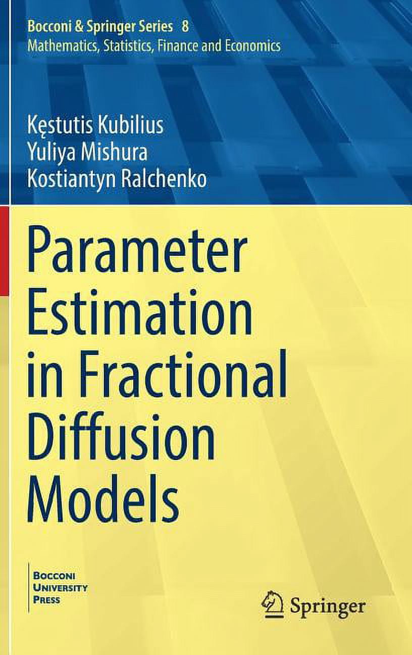 Rw Extimation Chartbook Bocconi & Springer Parameter Estimation in Fractional Diffusion Models ...
