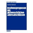 thumbnail image 1 of Bochumer BeitrÃ¤ge Zur UnternehmensfÃ¼hrun Insolvenzprognosen Aus Aktienrechtlichen JahresabschlÃ¼ssen: Eine Beurteilung Der Reform Der Rechnungslegung Durch Das Ak, Book 22, (Paperback), 1 of 1