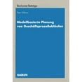 thumbnail image 1 of Bochumer BeitrÃ¤ge Zur UnternehmensfÃ¼hrun Modellbasierte Planung Von GeschÃ¤ftsprozeÃablÃ¤ufen: Entwicklung Eines EntscheidungsunterstÃ¼tzungssystems Auf Grundlage O, (Paperback), 1 of 1