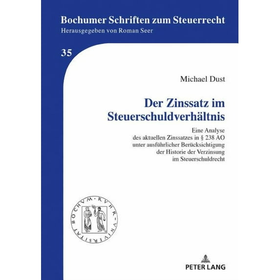 Bochumer Schriften Zum Steuerrecht: Der Zinssatz im Steuerschuldverhaeltnis (Hardcover)