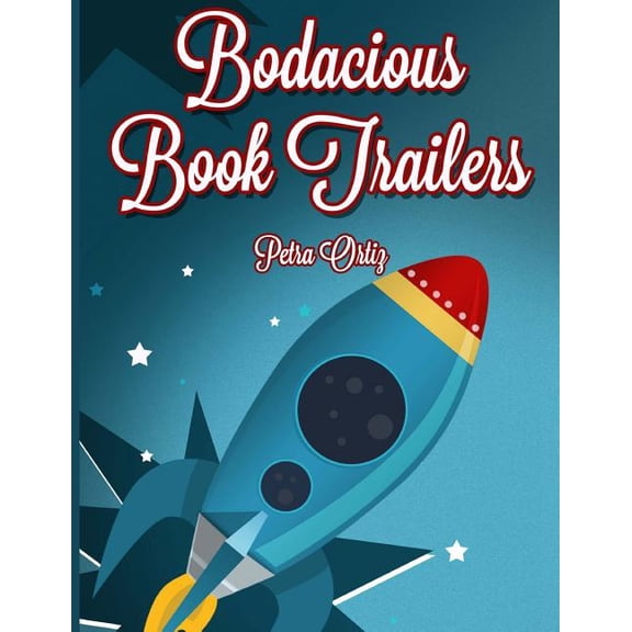 Bodacious Book Trailers (Paperback)